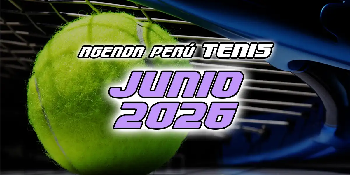 Agenda Perú Tenis "Junio 2026"